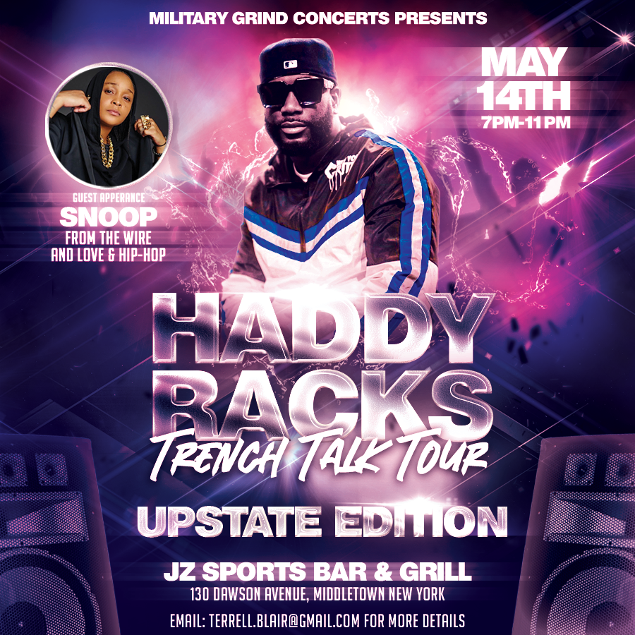 HADDY RACKS TRENCH TALK TOUR: UPSTATE EDITION - HLMMEDIA